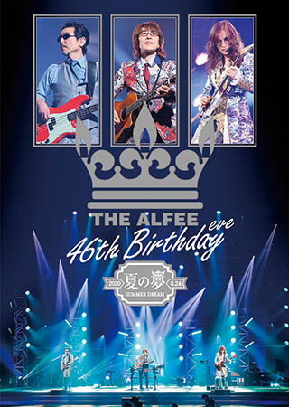 THE ALFEE 46th Birthday 夏の夢 | hartwellspremium.com